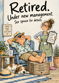 Retired. Under New Management. See Spouse for Details. — Art Print