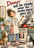 Dinner Will Be Ready When the Smoke Alarm Goes Off — Art Print
