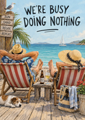 We're Busy Doing Nothing — Art Print