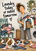 Laundry Today or Naked Tomorrow — Art Print