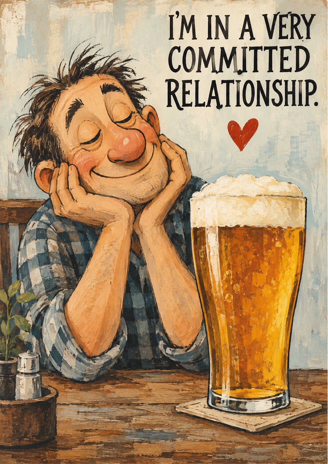 A Committed Relationship - Funny Beer Art Print
